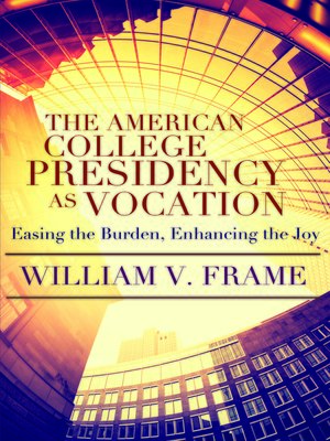 cover image of American College Presidency as Vocation
